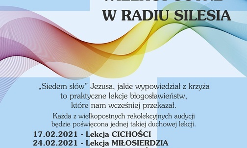 Ruszają rekolekcje wielkopostne w radiu Silesia