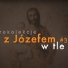 Czym karmił swojego Syna święty Józef i dlaczego Jezus niczego mu nie odmówi?