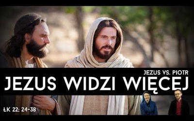 [#101] Jezus widzi więcej (niż Piotr, niż my). Łk 22 24-38 s. Judyta Pudełko, o. Piotr Kropisz R 2/6