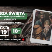 Rozpoczęcie ROKU RODZINY - Msza św. w parafii MB Częstochowskiej w Józefowie TRANSMISJA (19.03.2021)