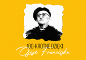 100-krotne dzięki, Ojcze Franciszku - FINAŁ!