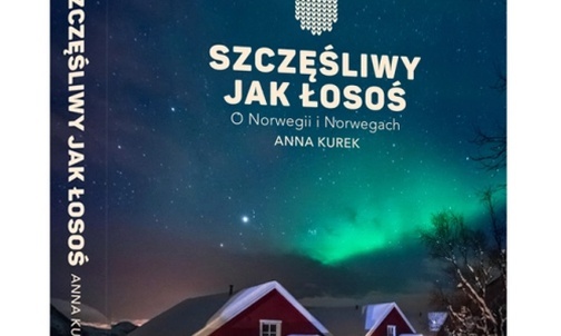 27.03.2021|  Szczęśliwy jak łosoś? Czyli?... Sprawdzamy to w Norwegii