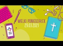 Komentarz do Ewangelii WIELKI PONIEDZIAŁEK - s. Anna Maria Pudełko