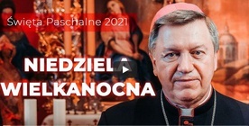 Orędzie metropolity wrocławskiego na Niedzielę Zmartwychwstania [wideo]