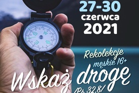 Rekolekcje męskie 16+