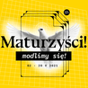 Duszpasterstwo młodych zachęca do modlitwy za zdających maturę