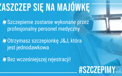 Zaszczep się w majówkę. Propozycja dla wszystkich zainteresowanych