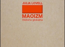 Julia Lovell
Maoizm. 
Historia globalna
PIW
Warszawa 2021
ss. 608