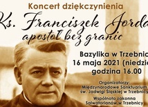 Ks. Franciszek Jordan - apostoł bez granic