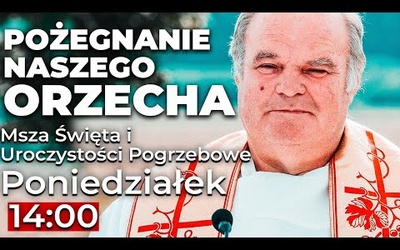 Pożegnanie ks. Stanisława ORZECHOWSKIEGO | TRANSMISJA EWTN Polska