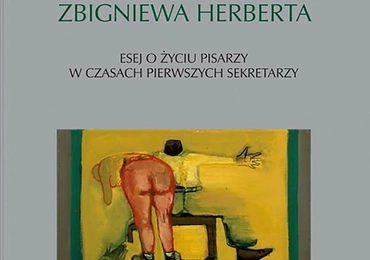 Józef Maria Ruszar
Zapasy ze światem
Zbigniewa Herberta
Instytut Literatury
Kraków 2020
ss. 256