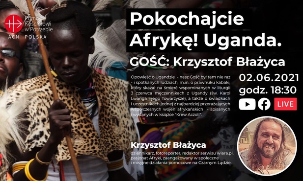 Uganda oczami naszego dziennikarza Krzysztofa Błażycy