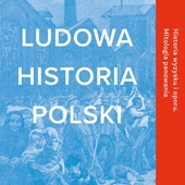 Adam Leszczyński
Ludowa historia Polski
W.A.B.
Warszawa 2020
ss. 672