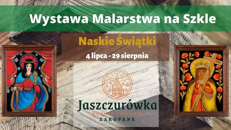 Jaszczurówka w Zakopanem. Wakacyjna wystawa "Naskie Świątki"