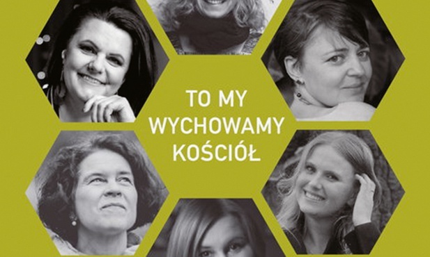 Magdalena Kędzierska-Zaporowska "To my wychowamy Kościół". eSPe Kraków 2021ss. 320