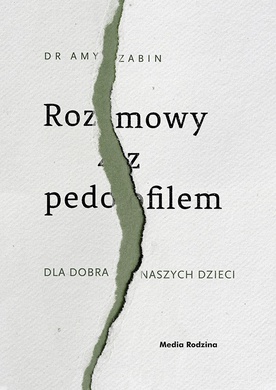 "Rozmowy z pedofilem. Dla dobra naszych dzieci"