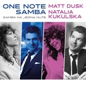MATT DUSK & NATALIA KUKULSKA - One Note Samba / Samba Na Jedną Nutę’ 