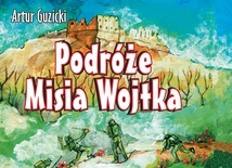 Wygraj książkę "Podróże Misia Wojtka" 