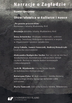 Narracje o Zagładzie
numer specjalny 
pod red. Marty Tomczok 
Katowice 2021, Wydawnictwo Uniwersytetu Śląskiego, 
ss. 309, nlb. ilustr.