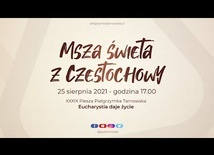 [XXXIX PPT] Dzień 9.: Msza Święta - Częstochowa