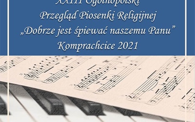 Zbliża się Ogólnopolski Przegląd Piosenki Religijnej w Komprachcicach