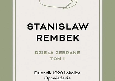 Stanisław Rembek
Dzieła zebrane 
t. 1–3 
PIW 
Warszawa 2021