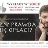 Franciszek Kucharczak gościem nowych "Wykładów w Sercu" - zapraszamy!