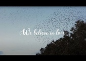 We believe in Love