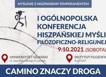 Spotkanie naukowe odbędzie się pod hasłem: "Camino znaczy droga".