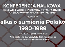 Zobacz transmisję konferencji "Walka o sumienia Polaków 1980-1989" 