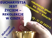 Małuszyn. Rekolekcje w ciszy o Eucharystii