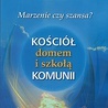 ks. Roberto Saltini
Marzenie czy szansa? 
Kościół domem
 i szkołą komunii
Ordo et Pax
Biskupów 2021
ss. 142