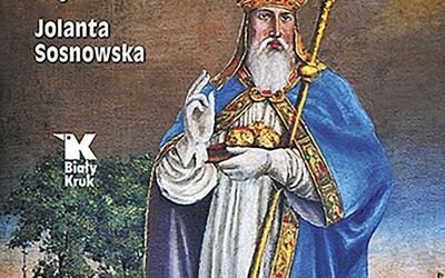 Adam Bujak,
Jolanta Sosnowska 
Mikołaj Święty. Żywot,
dzieło i cuda wielkiego 
biskupa z Miry
Biały Kruk
Kraków 2021