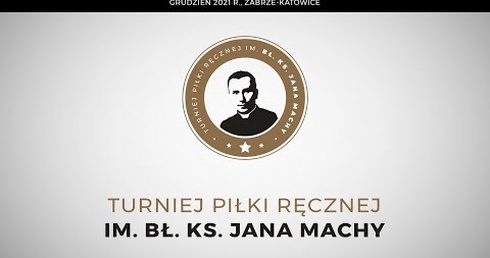 Turniej Piłki Ręcznej im. bł. ks. Jana Machy