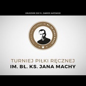 Turniej Piłki Ręcznej im. bł. ks. Jana Machy