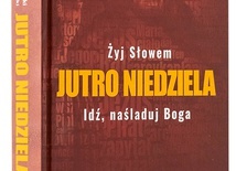 ks. Przemysław Śliwiński, ks. Marcin Kowalski "Jutro niedziela", t.3, Stacja 7, Kraków 2021 ss. 569