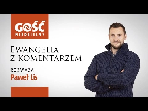 Ewangelia z komentarzem. Nasz towarzysz grzech