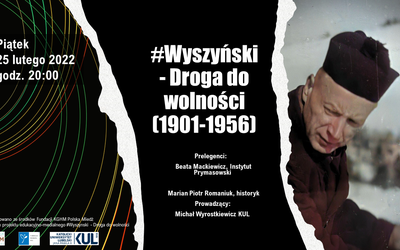 Fundacja Rozwoju KUL zaprasza na debaty online: #Wyszynski - Droga do wolności