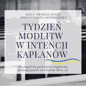 Przed nami tydzień bezustannej modlitwy za kapłanów - zwłaszcza tych na Ukrainie