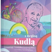  ▲	Z Reginą Kudlą rozmawiają Dominika Gorgosz-Złoty i Ewelina Szendzielorz, Wydawnictwo  Sindruk-DIMK, Opole 2021, ss. 132.