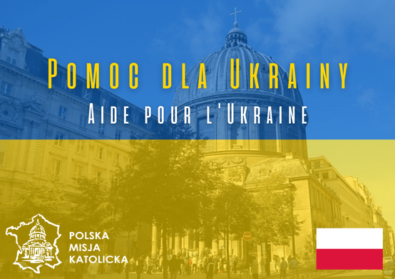 Ks. Brzyś: Polska Misja Katolicka we Francji uruchamia ogólnokrajową inicjatywę pomocy dla Ukrainy 