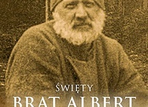 Andrzej Różycki
Święty Brat Albert
Wydawnictwo M
Kraków 2022
ss. 672