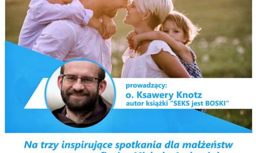 O. Ksawery Knotz i "Wielkie Rzeczy" w Wilkowicach