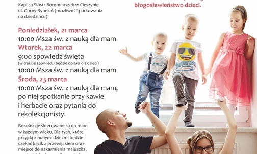 Wracają cieszyńskie rekolekcje dla wszystkich mam u boromeuszek