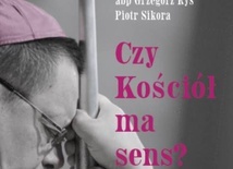 Czy Kościół ma sens?