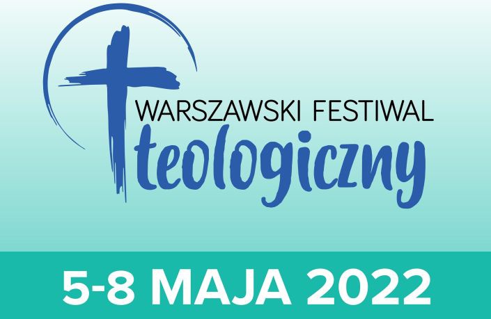 Warszawski Festiwal Teologiczny, czyli teologia w środku miasta