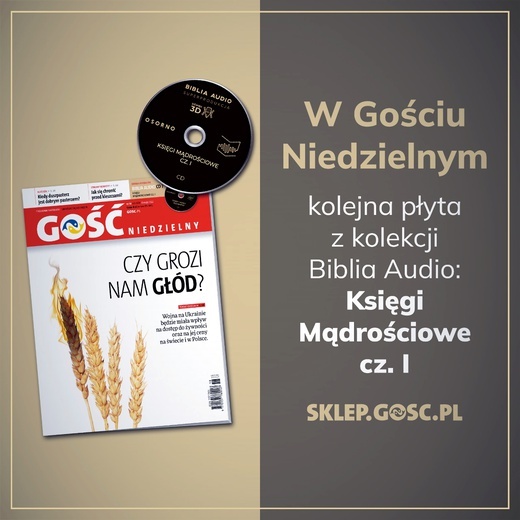 Już jest nowy numer "Gościa Niedzielnego" i kolejna płyta z Biblią