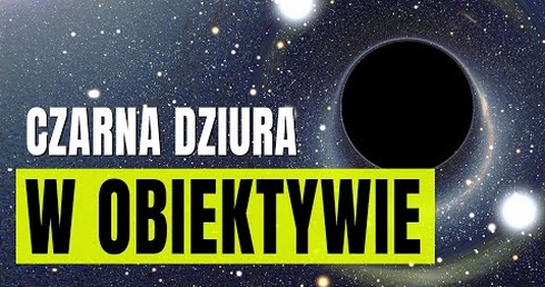 Jak zrobić zdjęcie czarnej dziury?