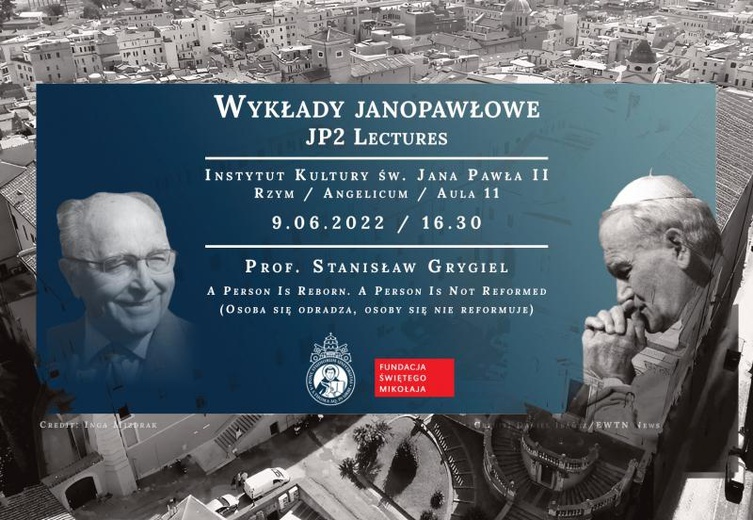 Osoba się odradza, a nie reformuje: Wykład Stanisława Grygiela na Angelicum