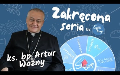 Zakręcona Seria | ks. bp Artur Ważny | odc. 2.